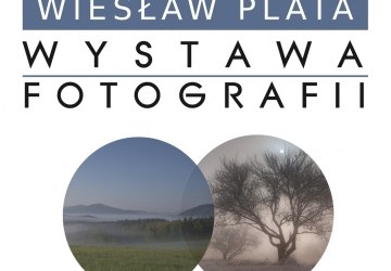 Wystawa fotografii Wiesława Platy