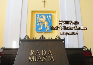 XVIII Sesja Rady Miasta Gorlice