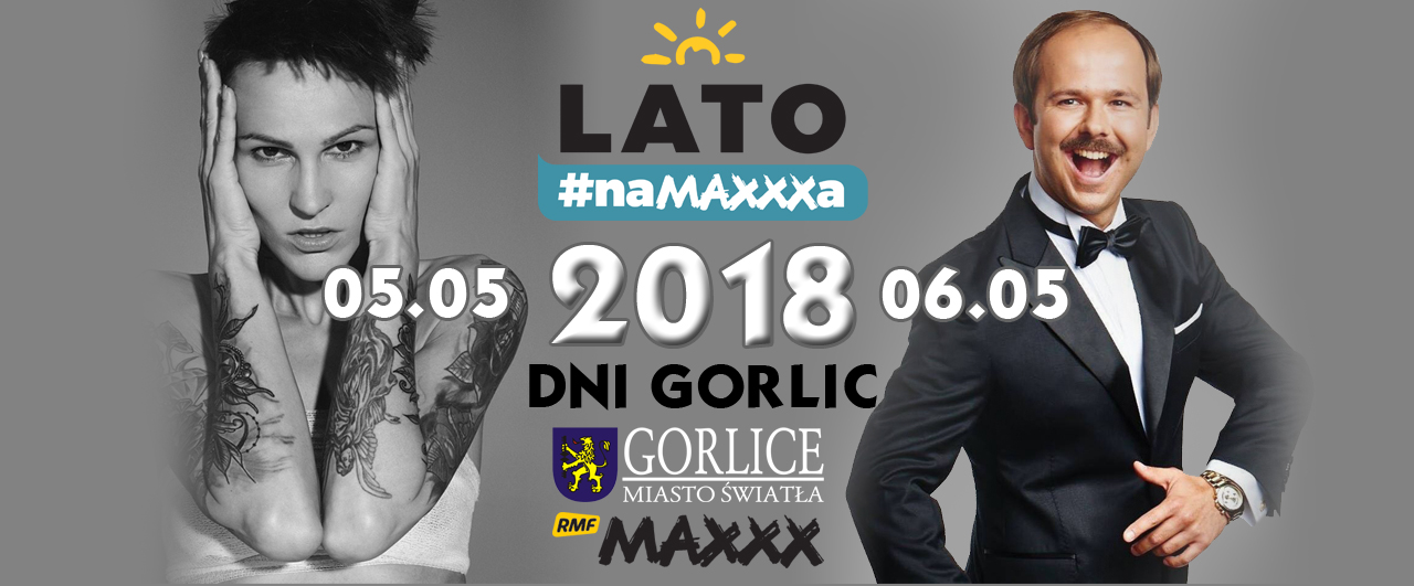 Dni Gorlic 2018 na MaXXXa!