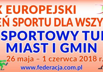 X Europejski Tydzień Sportu dla wszystkich i XXIV Sportowy Turniej Miast i Gmin