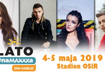 Kamil Bednarek i Natalia Szroeder gwiazdami Dni Gorlic 2019! Zagramy #naMAXXXA!