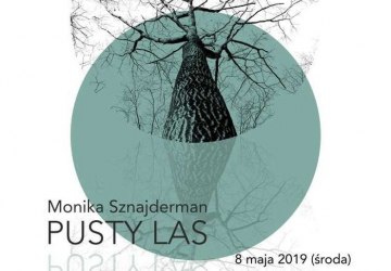 „Pusty las” - spotkanie autorskie z Moniką Sznajderman