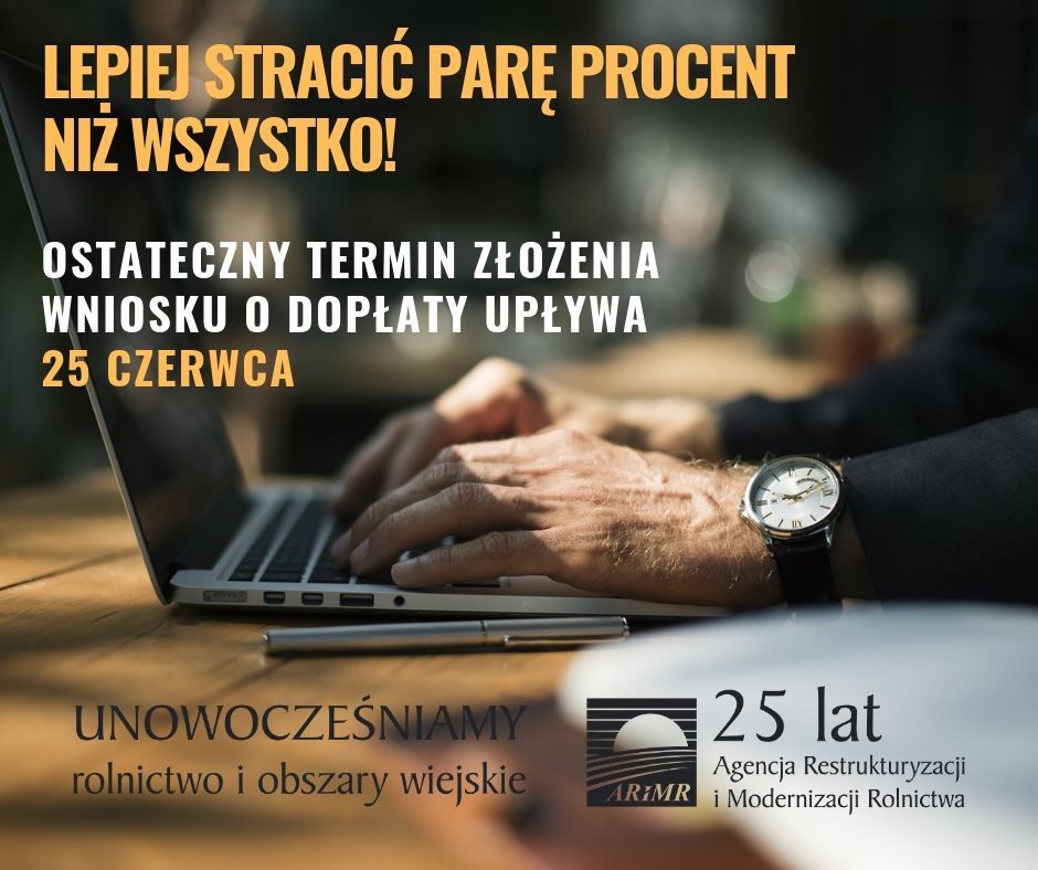 Wnioski o dopłaty jeszcze do 25 czerwca