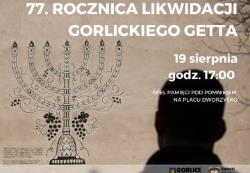 77. rocznica likwidacji gorlickiego getta