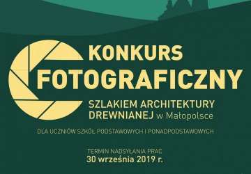 Konkurs Fotograficzny Szlakiem Architektury Drewnianej w Małopolsce