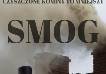 Kampania społeczna - czyszczone kominy to mniejszy smog