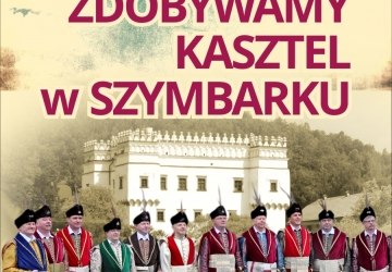 Zdobywamy Kasztel w Szymbarku