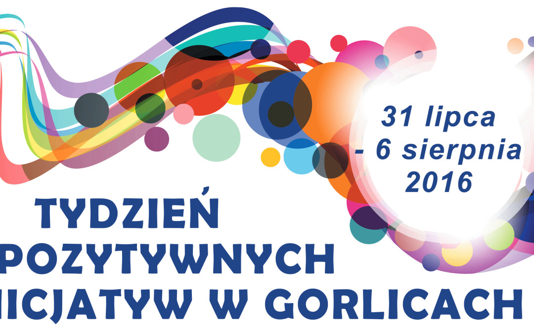 Tydzień Pozytywnych Inicjatyw w Gorlicach