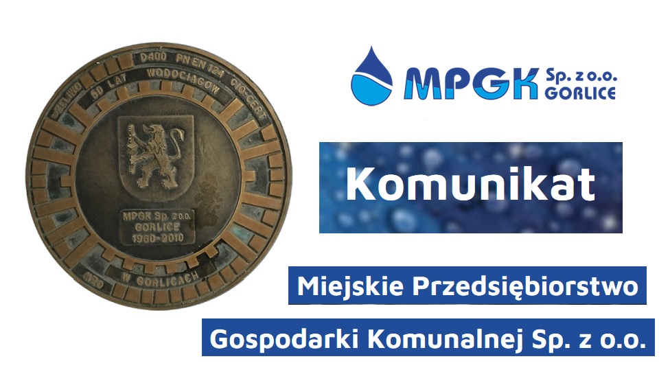 Informacja dla klientów Miejskiego Przedsiębiorstwa Gospodarki Komunalnej w Gorlicach