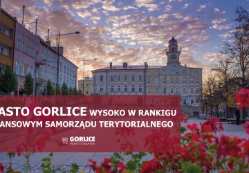 Ranking Finansowy Samorządu Terytorialnego – Miasto Gorlice na wysokiej pozycji!