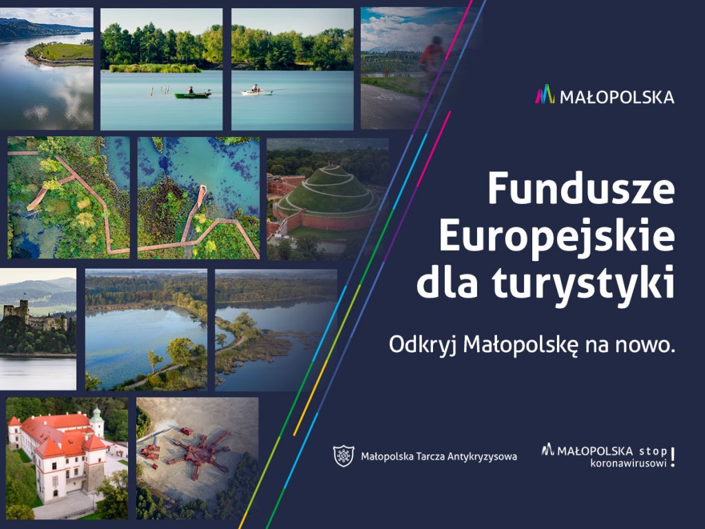 Fundusze Europejskie dla turystyki. Odkryj Małopolskę na nowo