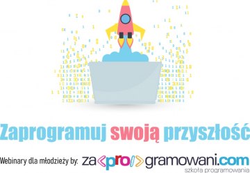 Darmowe e-warsztaty - Zaprogramuj swoją przyszłość