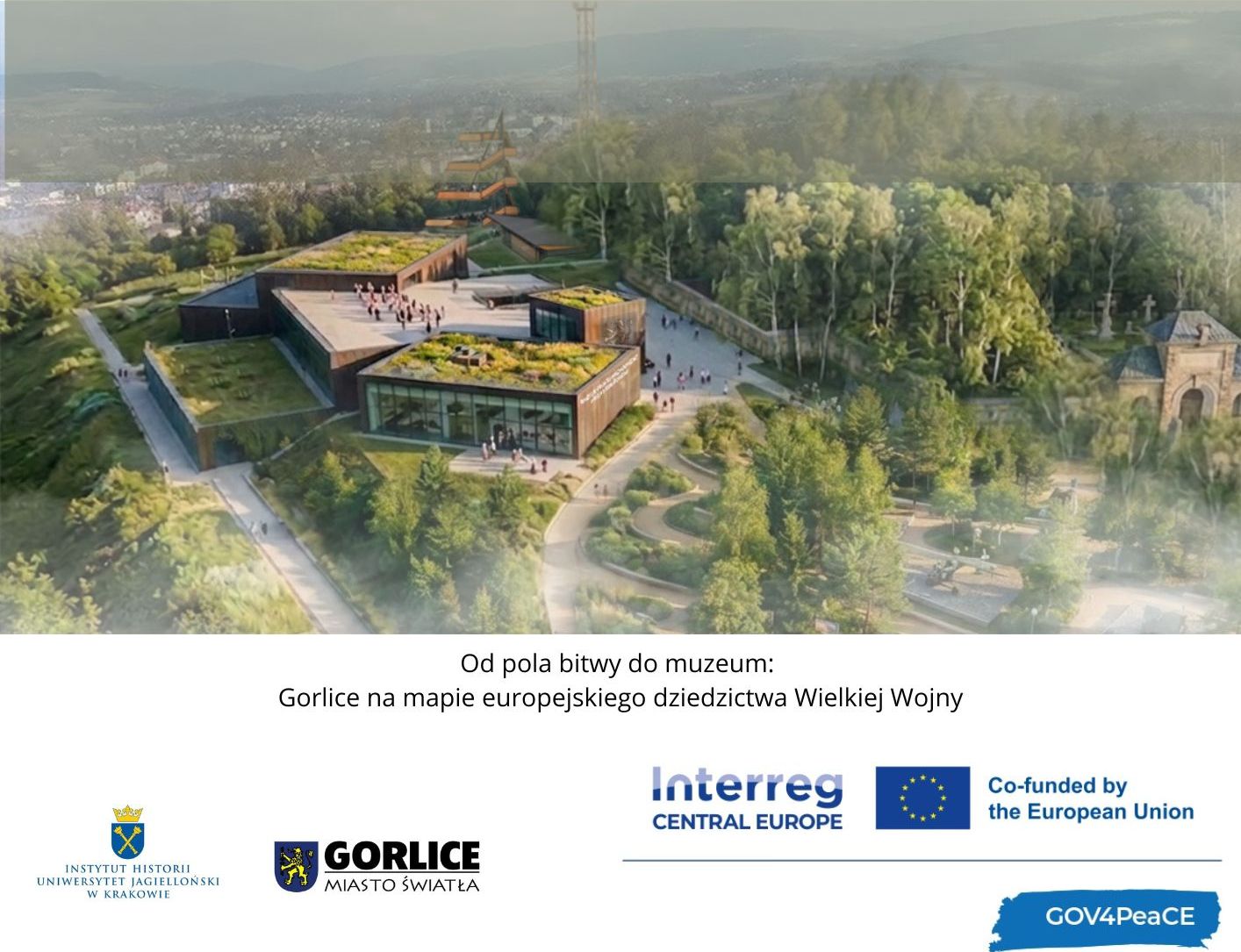 Zapraszamy na Konferencję: „Od pola bitwy do muzeum: Gorlice na mapie europejskiego dziedzictwa Wielkiej Wojny