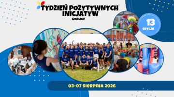Baner z nazwą wydarzenia - 13. edycja Tygodnia Pozytywnych Inicjatyw!
