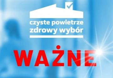 CZYSTE POWIETRZE – przerwa w wydawaniu zaświadczeń o dochodach dla osób posiadających gospodarstwo rolne